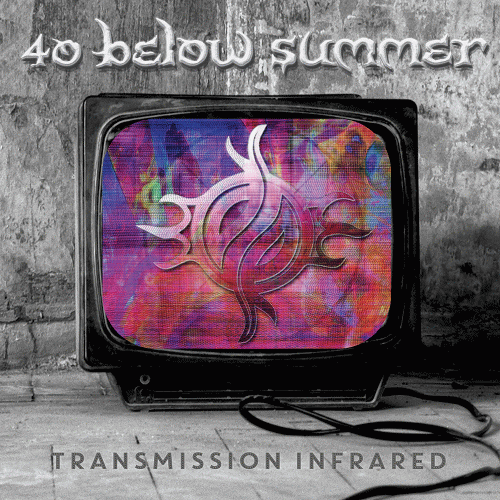 40 Below Summer : Transmission Infrared 40 Below Summer : Transmission Infrared